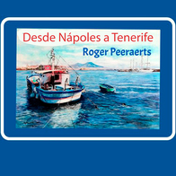 Exposición Roger Peeraerts Desde Nápoles a Tenerife